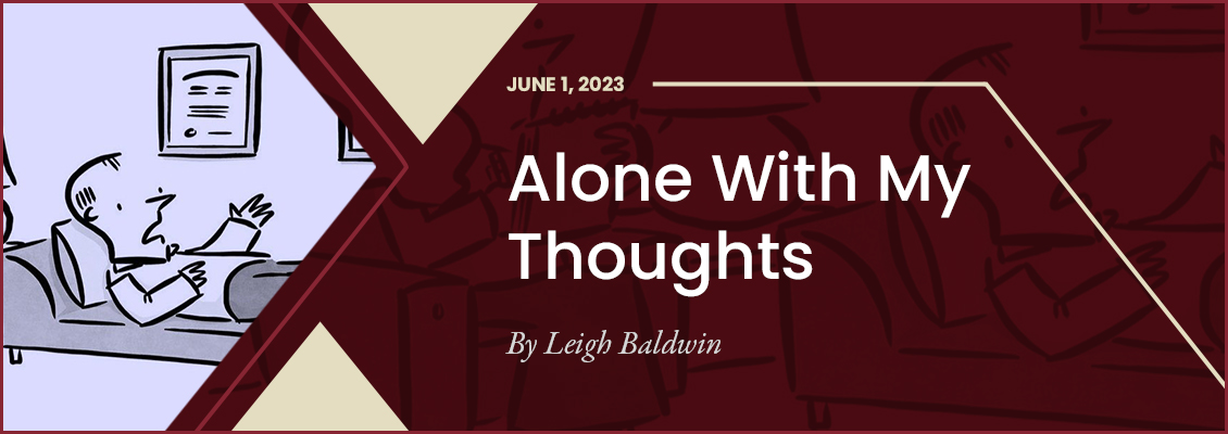 Alone With My Thoughts - 6/26/23